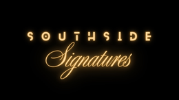 Southside Signatures